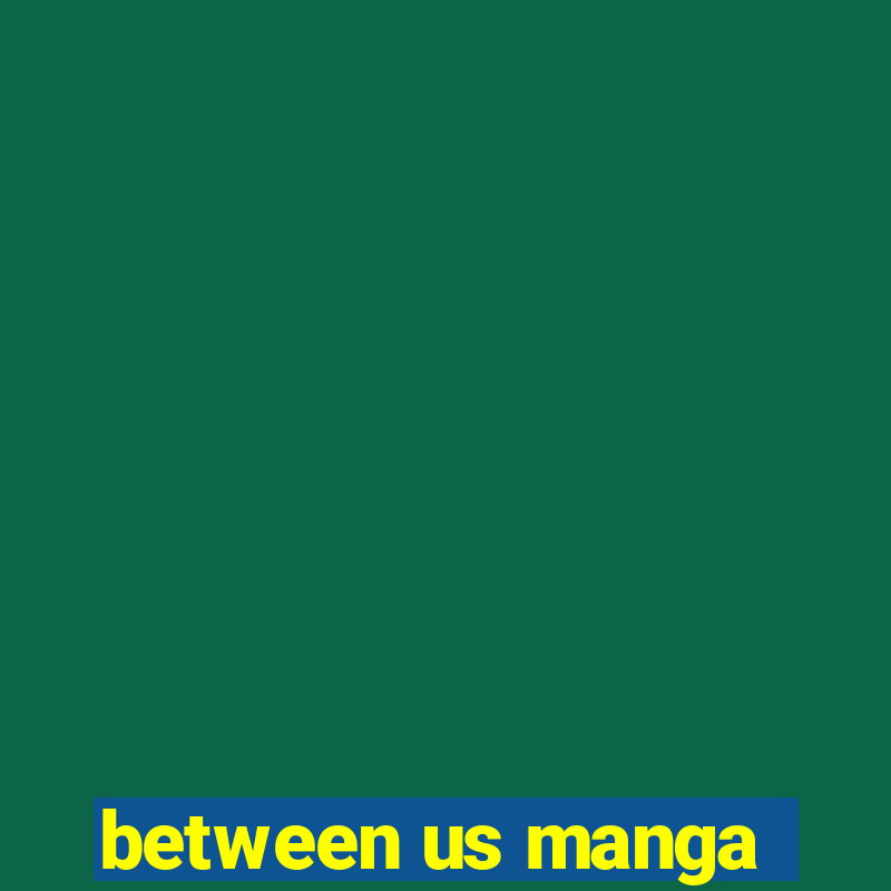 between us manga